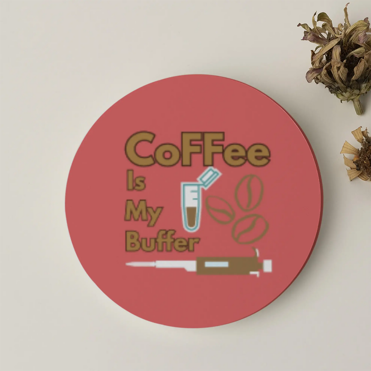 Coffee is My Buffer| Acrylic Coaster