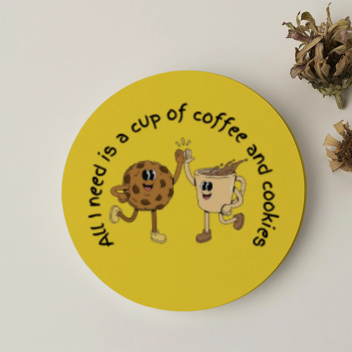 All I need is a cup of coffee and cookies | Acrylic Coaster