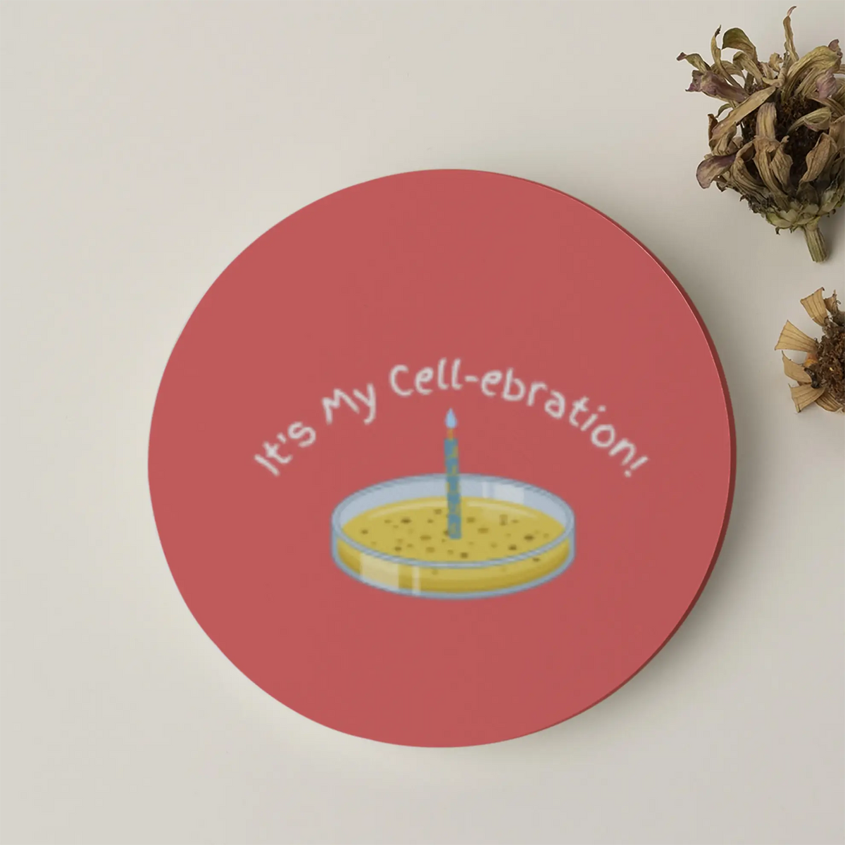 It's My Cell-ebration! | Acrylic Coaster