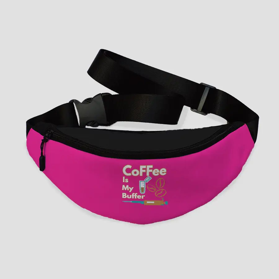 Coffee is My Buffer | Fanny Pack
