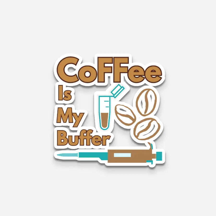 Coffee is My Buffer| Premium Kiss-Cut Laptop Sticker
