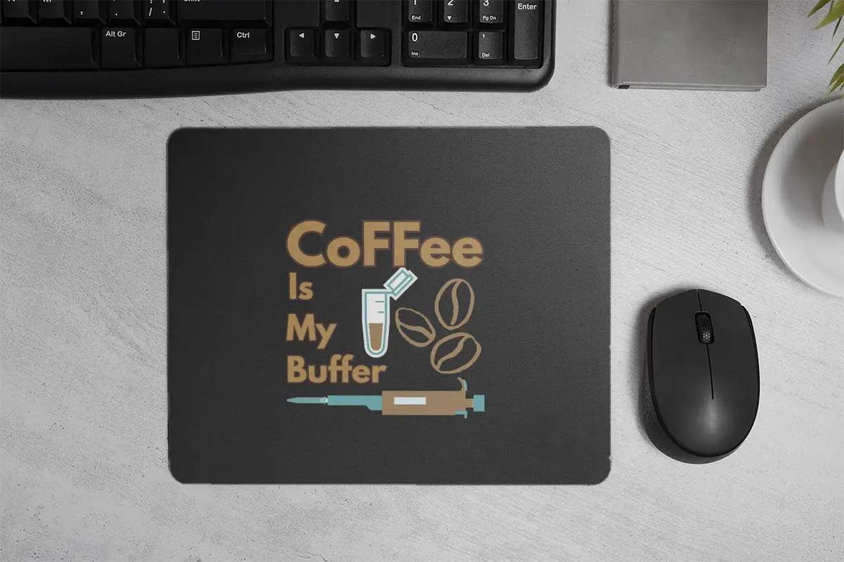 Coffee is My Buffer | Mouse Pad