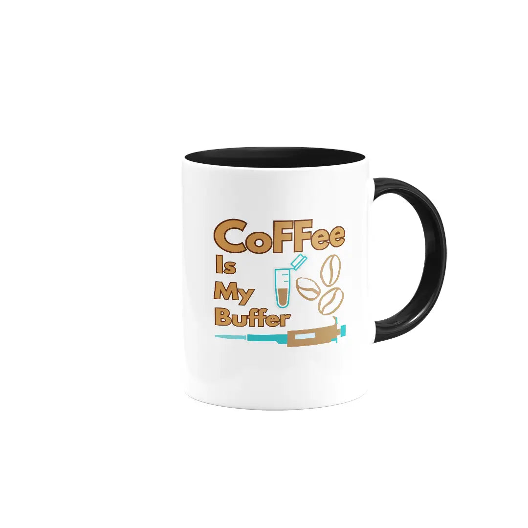 Coffee is My Buffer| Colored Ceramic Mug