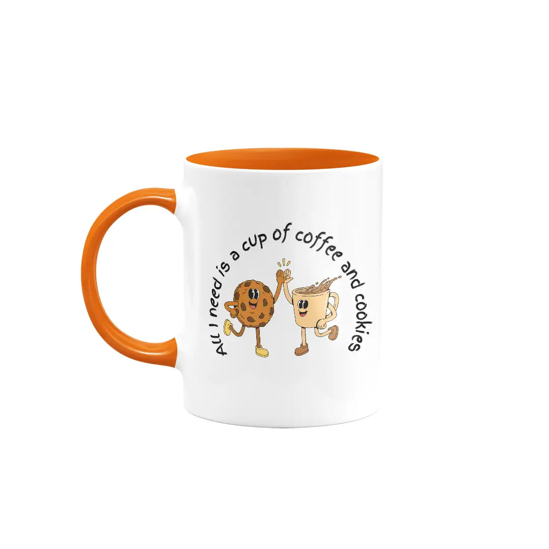 All I need is a cup of coffee and cookies | Colored Ceramic Mug