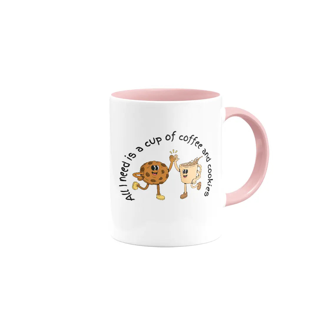All I need is a cup of coffee and cookies | Colored Ceramic Mug