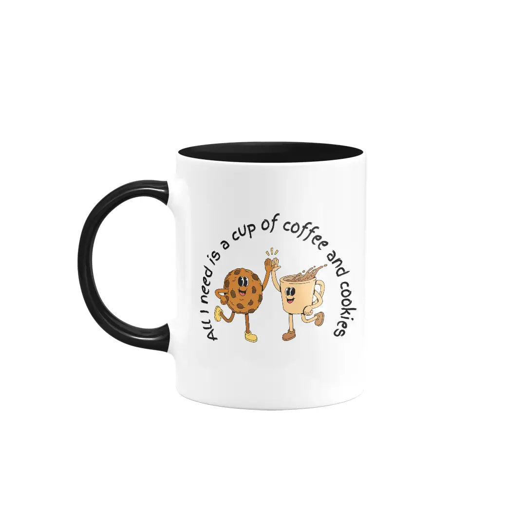 All I need is a cup of coffee and cookies | Colored Ceramic Mug