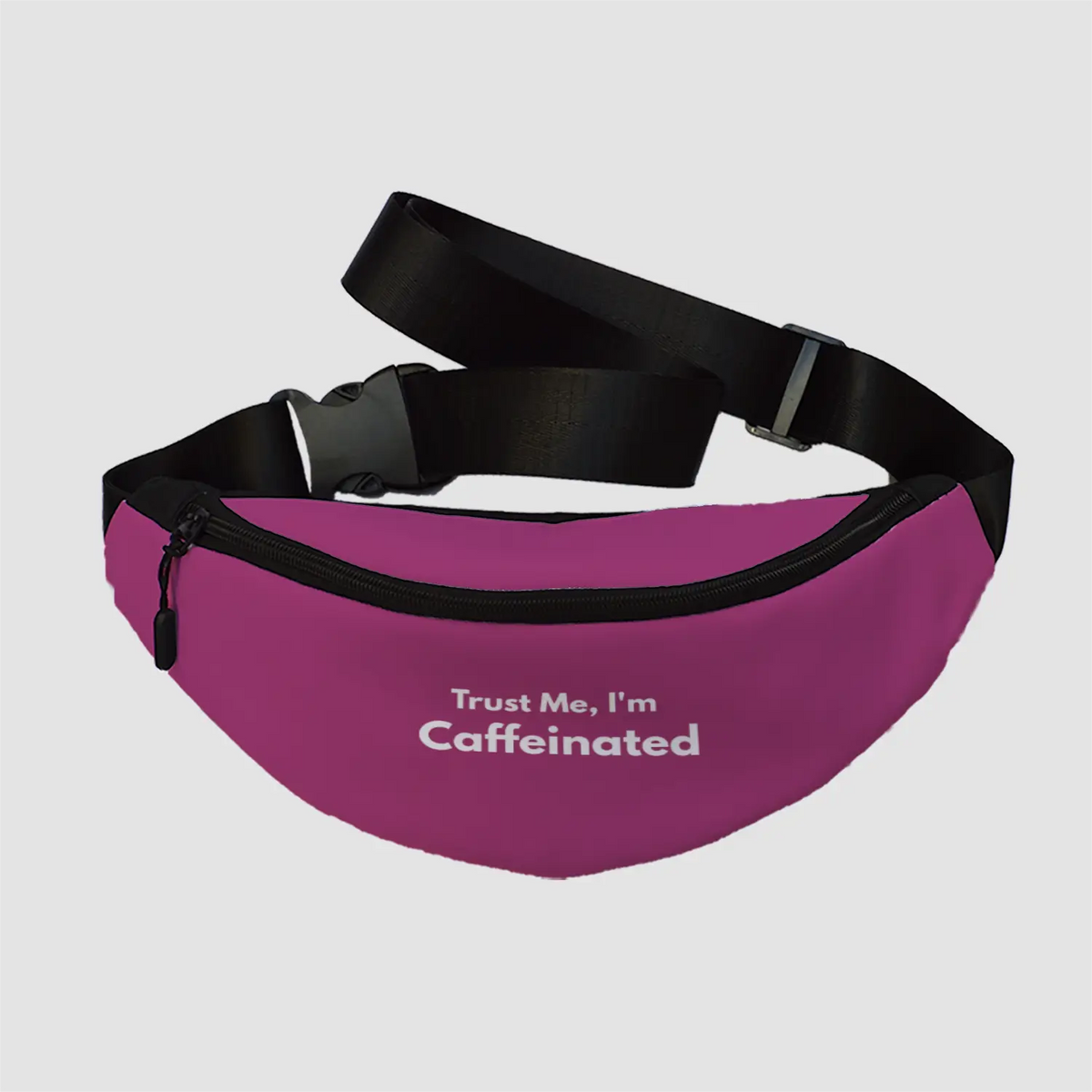Trust me I am caffeinated | Fanny Pack