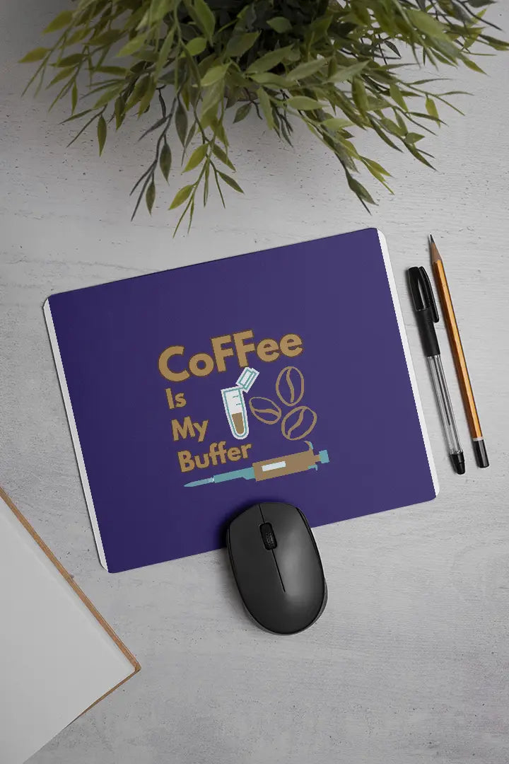 Coffee is My Buffer | Mouse Pad