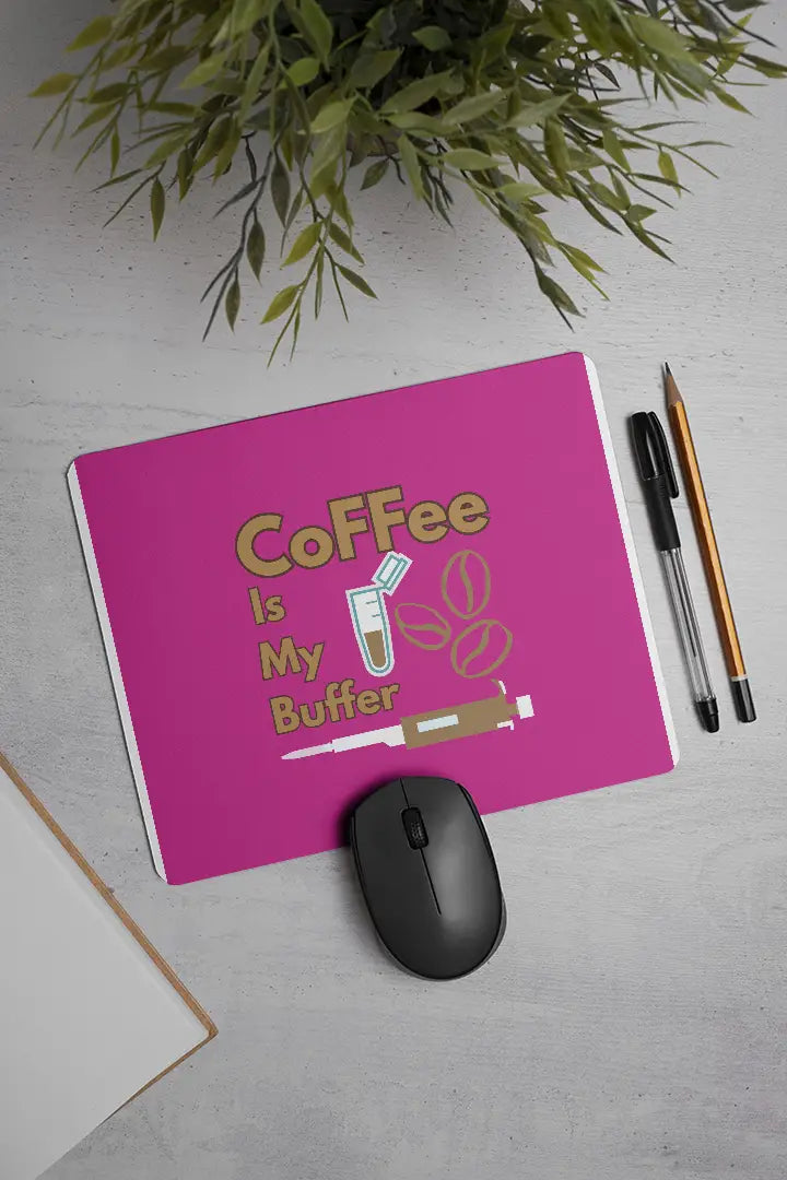 Coffee is My Buffer | Mouse Pad