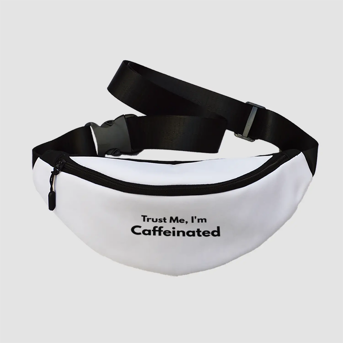 Trust me I am caffeinated | Fanny Pack