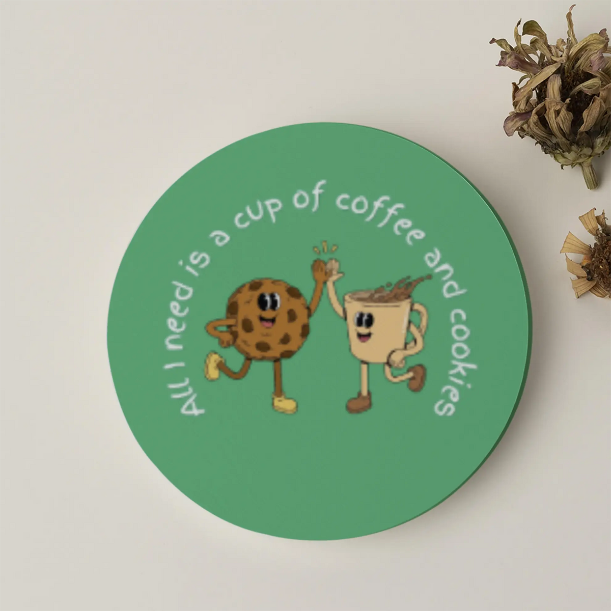 All I need is a cup of coffee and cookies | Acrylic Coaster