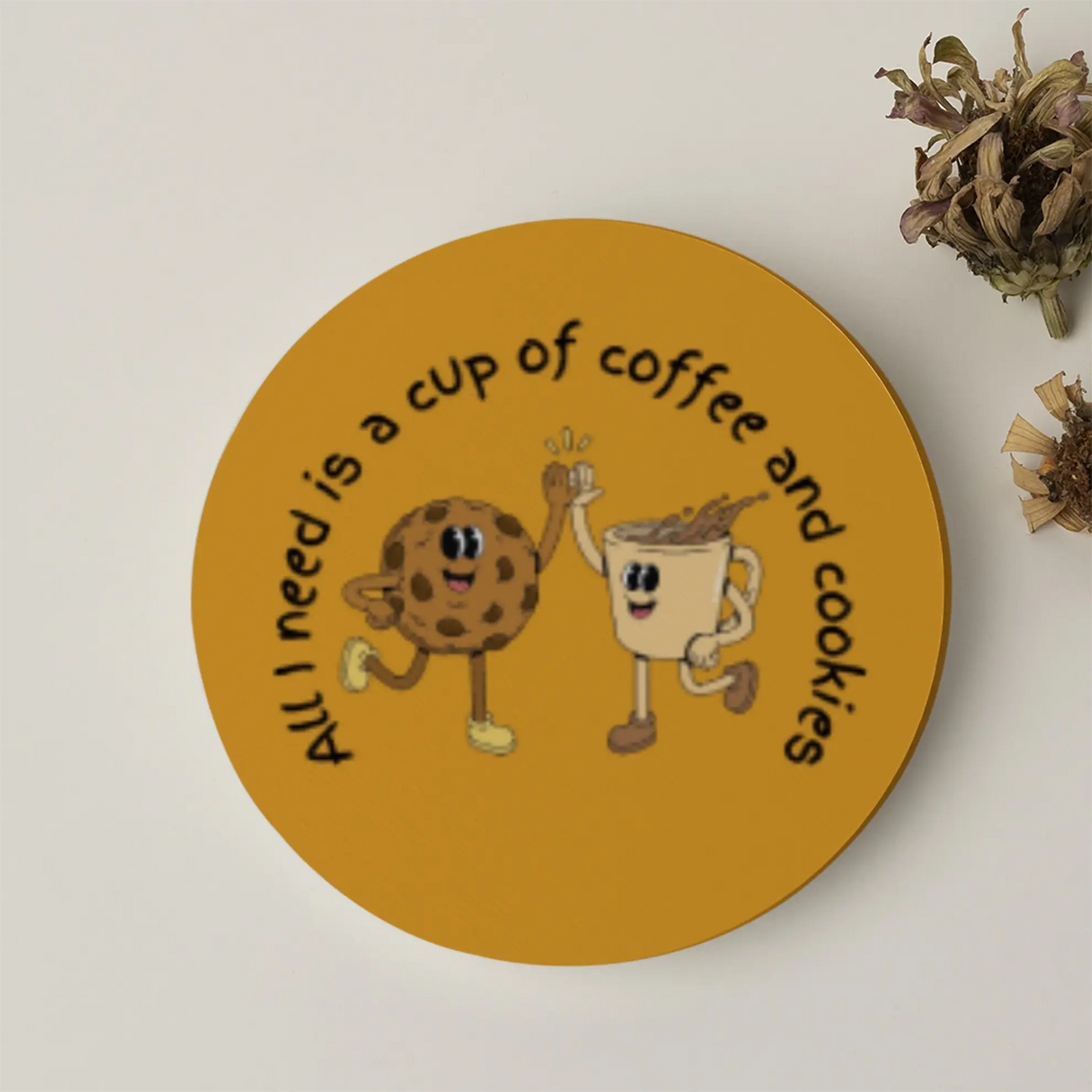All I need is a cup of coffee and cookies | Acrylic Coaster