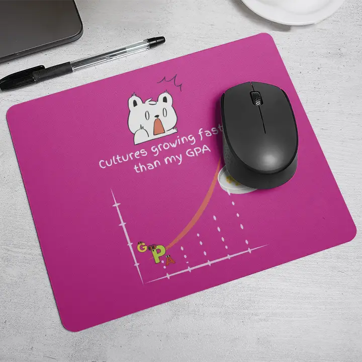 Cultures Growing Faster than My GPA | Mouse Pad