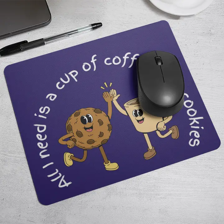 All I need is a cup of coffee and cookies | Mouse Pad