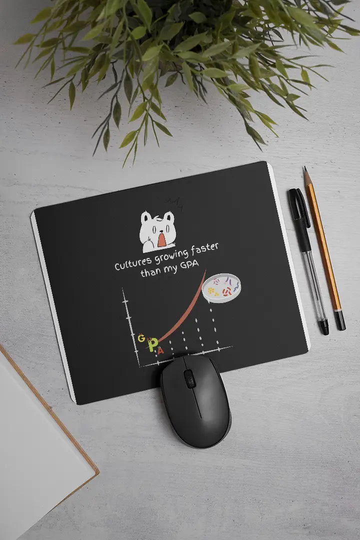 Cultures Growing Faster than My GPA | Mouse Pad