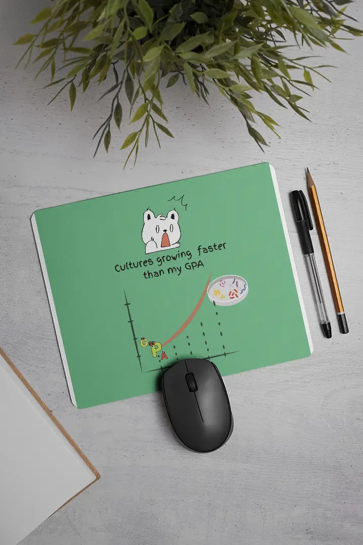 Cultures Growing Faster than My GPA | Mouse Pad
