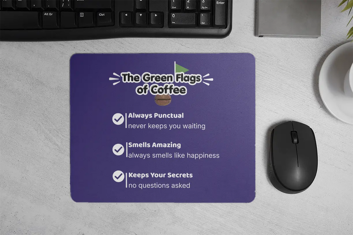 The green flags of coffee| Mouse Pad