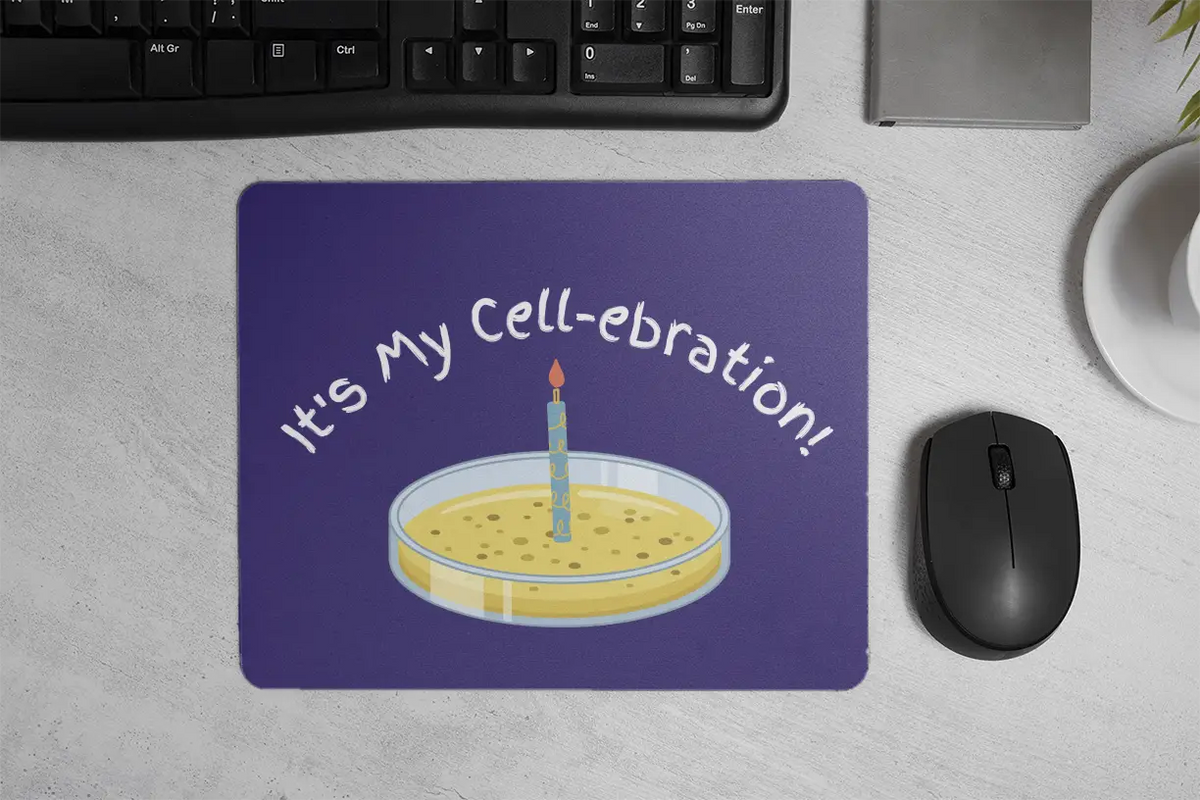 It's My Cell-ebration! | Mouse Pad