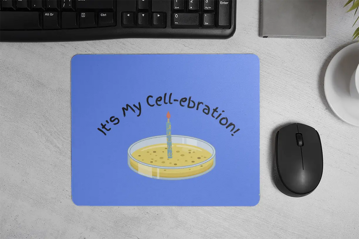 It's My Cell-ebration! | Mouse Pad