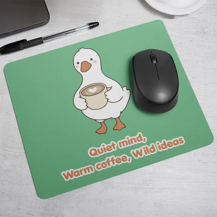 Quiet mind,  Warm coffee, Wild ideas| Mouse Pad