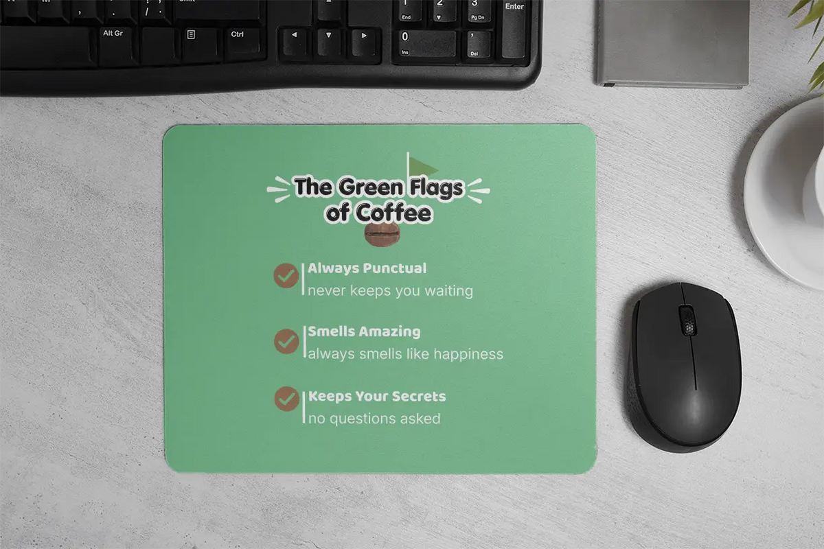 The green flags of coffee| Mouse Pad